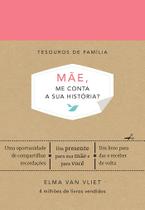 Livro - Mãe, me conta a sua história? (Tesouros de família)