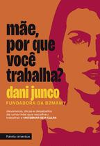 Livro - Mãe, por que você trabalha? Livro - Mãe, por que você trabalha?
