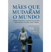 Livro Mães Que Mudaram O Mundo - Editora Danprewan