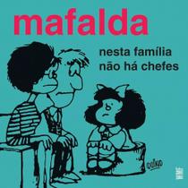 Livro Mafalda - Nesta Família Não Há Chefes - Humor Quadrinhos