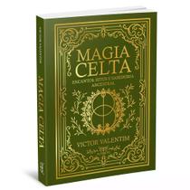 Livro Magia Celta - Encantos, Ritos e Sabedoria Ancestral