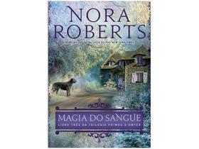 Livro Magia do Sangue - Primos O’Dwyer Vol. 3 Nora Roberts