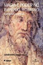Livro - Magia e poder no Império romano: A apologia de Apuleio Livro - Magia e poder no Império romano: A apologia de Apuleio