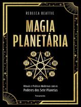 Livro - Magia Planetaria - Rituais E Praticas Modernas Com Os Poderes Dos Sete Planetas