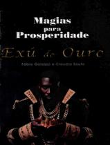 Livro - Magias Para Prosperidade - Exu Do Ouro