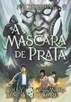 Livro - Magisterium: A máscara de prata (Vol. 4)