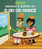 Livro - Magrilim e Jezebel em: o rei do abecê