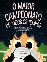 Livro - Maior Campeonato De Todos Os Tempos, O