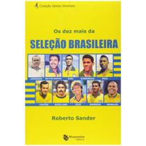 Livro Maiores Atletas Seleção Brasileira Pelé Rivelino Zico - Maquinária