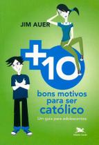 Livro - Mais dez bons motivos para ser católico