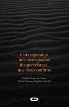 Livro - Mais esperança nos meus passos do que tristeza nos meus ombros