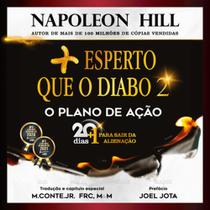 Livro Mais Esperto que o Diabo 2 - Inspirado em Napoleon Hill, Plano de Ação 21 Dias Livro Mais Esperto que o Diabo 2 - Inspirado em Napoleon Hill, Plano de Ação 21 Dias