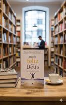 Livro Mais Feliz que Deus - Neale Donald Walsch - Espiritualidade, Felicidade e Autodescoberta Livro Mais Feliz que Deus - Neale Donald Walsch - Espiritualidade, Felicidade e Autodescoberta