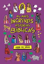 Livro - Mais Incriveis Historias Biblicas, As