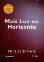 Livro - Mais Luz No Horizonte