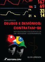 Livro - Mais médicos deuses e demônios