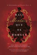 Livro - Mais mortais que os homens Livro - Mais mortais que os homens
