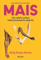 Livro - Mais: Um relato sobre relacionamento aberto Livro - Mais: Um relato sobre relacionamento aberto