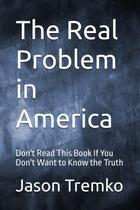 Livro Majosta: O Verdadeiro Problema na América: A Verdade