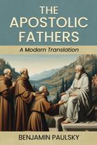 Livro Majosta The Apostolic Fathers: A Modern Translation Livro Majosta The Apostolic Fathers: A Modern Translation