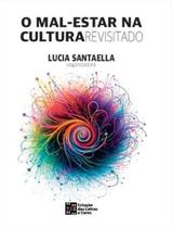 Livro - Mal-Estar Na Cultura Revisitado, O - ESTACAO DAS LETRAS E CORES