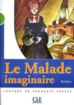 Livro - Malade Imaginaire - Niveau 2 - Cle - Cle International - Pari