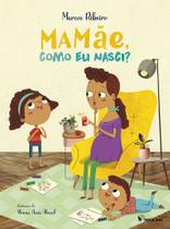 Livro - Mamãe, como eu nasci?