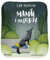 Livro - Mamãe é um lobo!