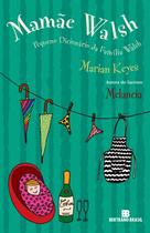 Livro - Mamãe Walsh: Pequeno Dicionário da Família Walsh