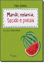 Livro - Mamão, melancia, tecido e poesia Livro - Mamão, melancia, tecido e poesia