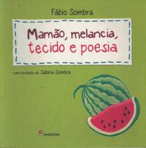 Livro - Mamão, melancia, tecido e poesia