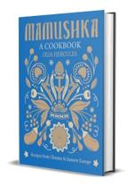 Livro Mamushka: Recipes from Ukraine and Eastern Europe Capa Dura - Weldon Owen