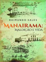 Livro - Manairama: Maldicao E Vida
