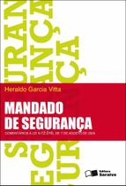 Livro - Mandado de segurança : Comentários à lei n. 12.016, de 7 de agosto de 2009 - 3ª edição de 2010 Livro - Mandado de segurança : Comentários à lei n. 12.016, de 7 de agosto de 2009 - 3ª edição de 2010
