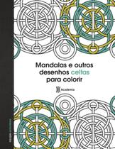 Livro - Mandalas e outros desenhos Celtas para colorir