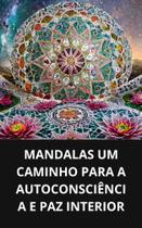 Livro Mandalas Um Caminho para a Autoconsciência e Paz Interior
