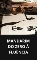 Livro Mandarim Do Zero à Fluência - DUKE EDITORA