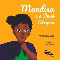 Livro - Mandisa e a Vovó Alegria