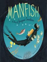 Livro - Manfish - A Story Of Jacques Cousteau Livro - Manfish - A Story Of Jacques Cousteau