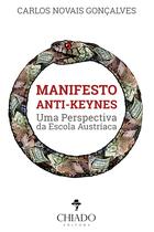 Livro - Manifesto Anti-Keynes - Uma Perspectiva da Escola Austríaca Livro - Manifesto Anti-Keynes - Uma Perspectiva da Escola Austríaca