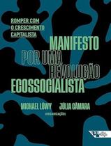 Livro - Manifesto Por Uma Revolucao Ecossocialista Livro - Manifesto Por Uma Revolucao Ecossocialista
