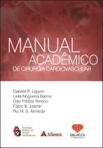 Livro - Manual acadêmico de cirurgia cardiovascular Livro - Manual acadêmico de cirurgia cardiovascular