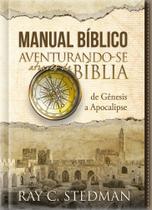 Livro - Manual Bíblico Ilustrado - Aventurando-se através da Bíblia