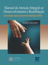 Livro - Manual de Atenção Integral ao Desenvolvimento e Reabilitação