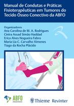 Livro - Manual de Condutas e Práticas Fisioterapêuticas em Tumores do Tecido Ósseo Conectivo da ABFO Livro - Manual de Condutas e Práticas Fisioterapêuticas em Tumores do Tecido Ósseo Conectivo da ABFO