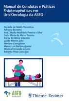 Livro - Manual de Condutas e Práticas Fisioterapêuticas em Uro-Oncologia da ABFO