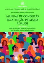 Livro - Manual de Condutas em Atenção Primária à Saúde Livro - Manual de Condutas em Atenção Primária à Saúde