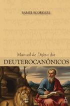 Livro - Manual de Defesa dos Deuterocanônicos