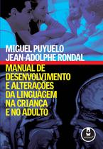 Livro - Manual de Desenvolvimento e Alterações da Linguagem na Criança e no Adulto