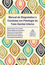 Livro - Manual de diagnósticos e condutas em patologia do trato genital inferior Livro - Manual de diagnósticos e condutas em patologia do trato genital inferior